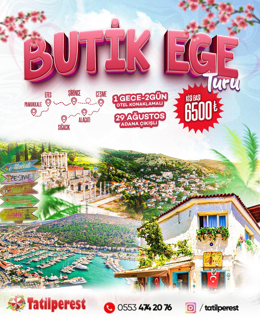 EGE TURU 1 GECE 2 GÜN 29 AĞUSTOS ÇIKIŞLI